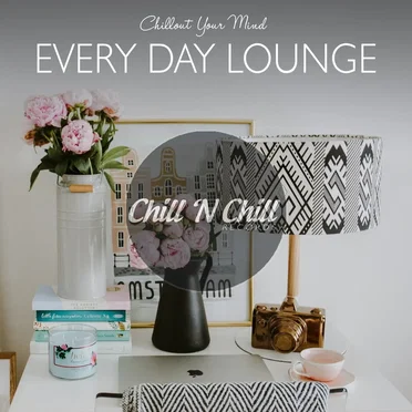 Every Day Lounge: Chillout Your Mind by Various Artists - album cover