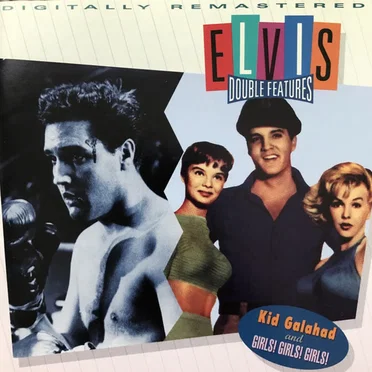 Kid Galahad / Girls! Girls! Girls!