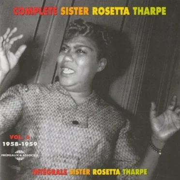 Intégrale Sister Rosetta Tharpe, Vol. 6 : 1958‐1959