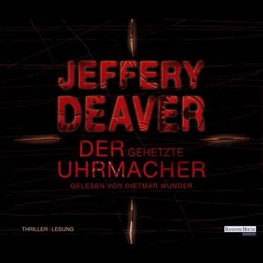 Der gehetzte Uhrmacher by Jeffery Deaver - album cover