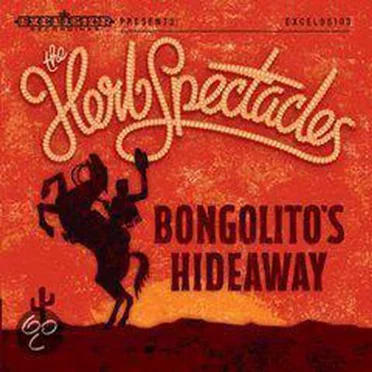 Bongolito's Hideaway by The Herb Spectacles - album cover