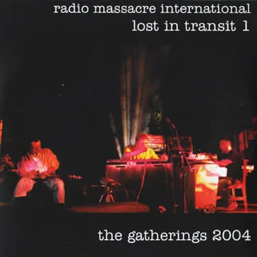 Lost in Transit 1: The Gatherings 2004