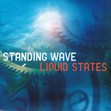 Liquid States by Standing Wave - album cover