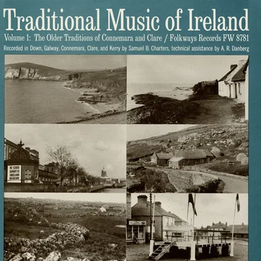 Traditional Music of Ireland, Volume 1: The Older Traditions of Connemara and Clare by Various Artists - album cover