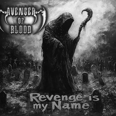 Revenge Is My Name by Avenger of Blood - album cover