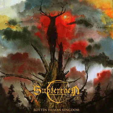 Rotten Human Kingdom by Subterraen - album cover