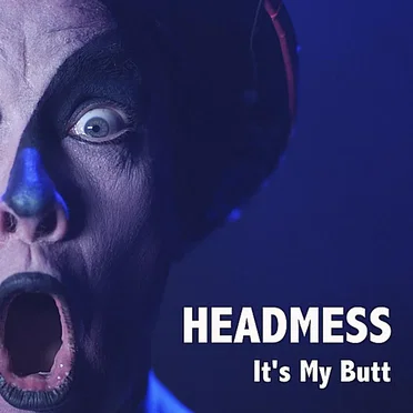 It’s My Butt by Headmess - album cover