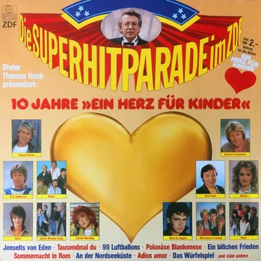 Die Superhitparade im ZDF - 10 Jahre "Ein Herz für Kinder" by Various Artists - album cover