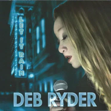 Let It Rain by Deb Ryder - album cover