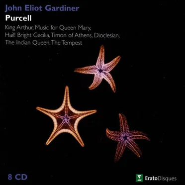 King Arthur / Music for Queen Mary / Hail! Bright Cecilia / Timon of Athens / Dioclesian / The Indian Queen / The Tempest