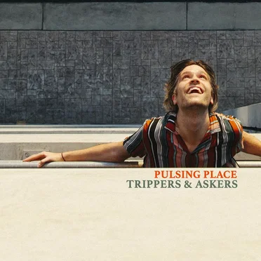 Pulsing Place by Trippers & Askers - album cover