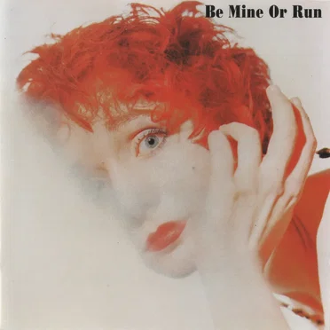 Be Mine or Run