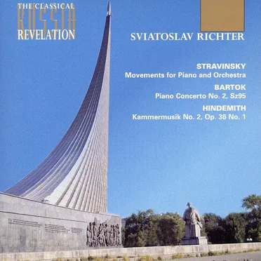 Stravinsky: Movements for Piano and Orchestra / Bartok: Piano Concerto no. 2, Sz 95 / Hindemith: Kammermusik no. 2, op. 36 no. 1