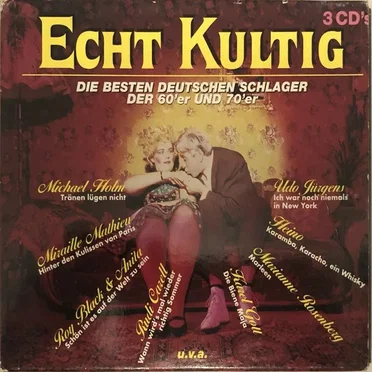 Echt Kultig: Die besten deutschen Schlager der 60’er und 70’er by Various Artists - album cover