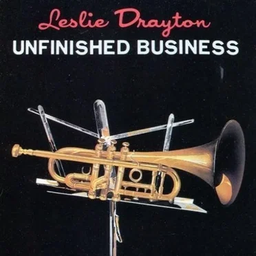 Unfinished Business by Leslie Drayton - album cover