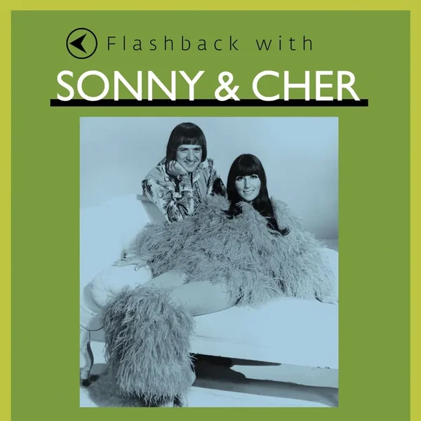 Flashback With Sonny & Cher