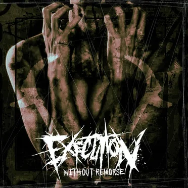 Without Remorse by Execution - album cover