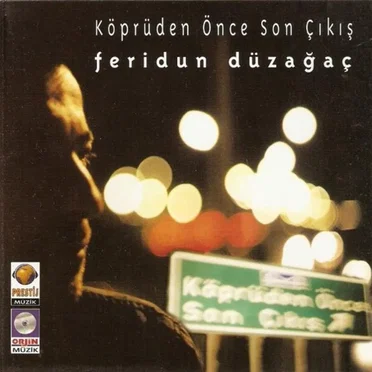 Köprüden Önce Son Çıkış