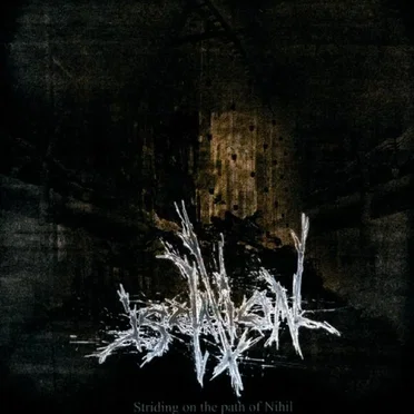 Striding on the Path of Nihil