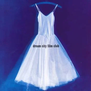 Dream City Film Club by Dream City Film Club - album cover