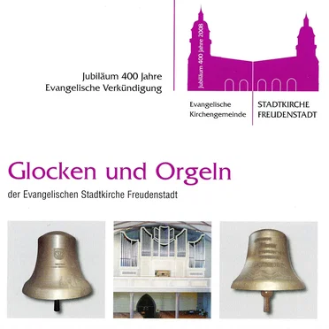 Glockeln und Orgeln der Evangelischen Stadtkirche Freudenstadt