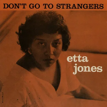 Don't Go To Strangers / Something Nice