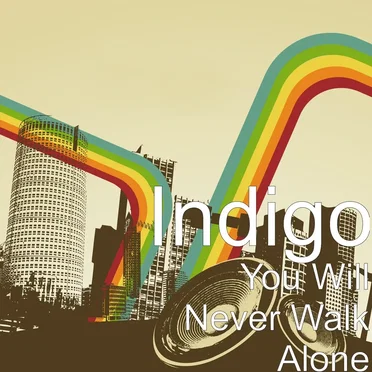 You Will Never Walk Alone by Indigo - album cover