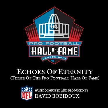 Echoes of Eternity (Theme of the Pro Football Hall Of Fame)