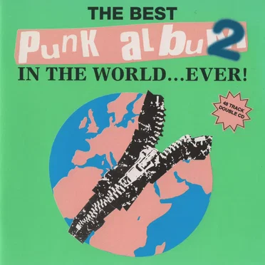 The Best Punk Album in the World… Ever! 2 by Various Artists - album cover