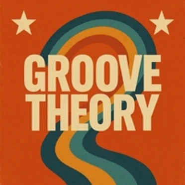 Groove Theory