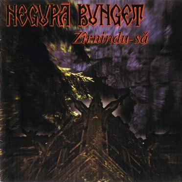 Zîrnindu-să by Negură Bunget - album cover