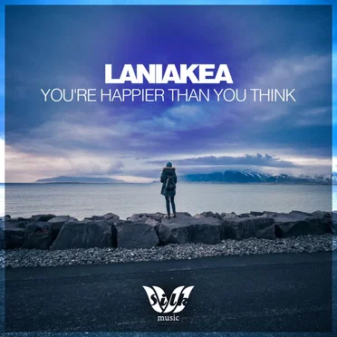 You’re Happier Than You Think by Laniakea - album cover