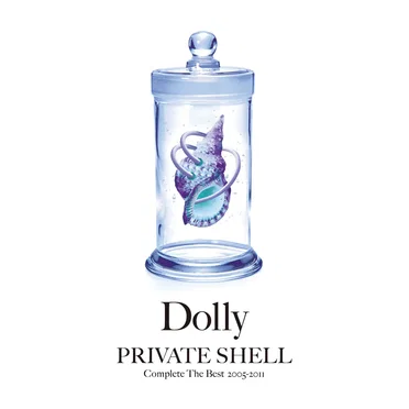 PRIVATE SHELL -Complete The Best 2005-2011-