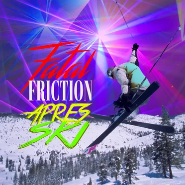 Après Ski by Fatal Friction - album cover