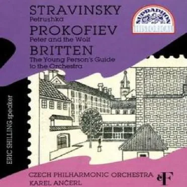 Stravinsky: Petrushka / Prokofiev: Peter and the Wolf / Britten: The Young Person's Guide to the Orchestra