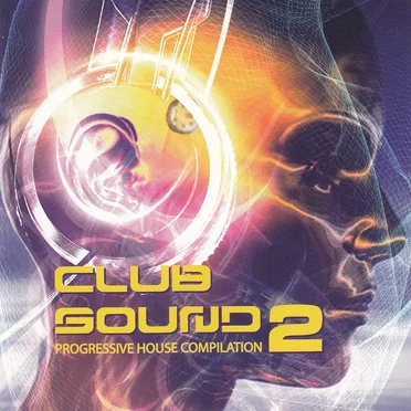 Club Sound 2: Progressive House Compilation by Various Artists - album cover