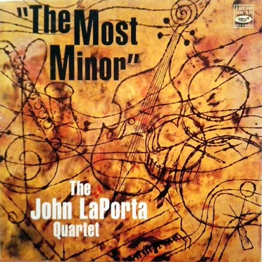 The Most Minor by The John LaPorta Quartet - album cover