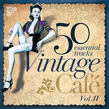 Vintage Café: 50 Essential Tracks Vol. II by Various Artists - album cover
