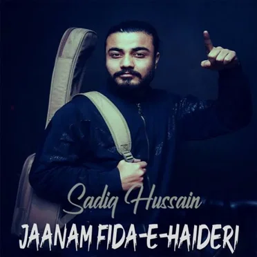 Jaanam Fida-E-Haideri by Sadiq Hussain - album cover