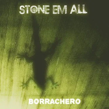Borrachero by Stone Em All - album cover