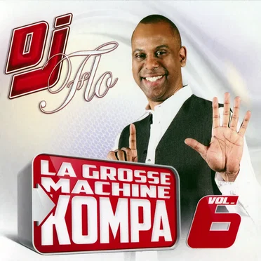 La Grosse machine kompa, vol. 6 by DJ Flo - album cover