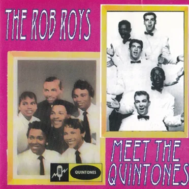 The Rob Roys Meet The Quintones