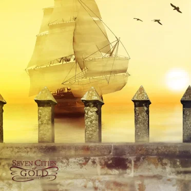 Seven Cities of Gold: Commemorative Edition OST