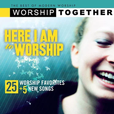 Here I Am to Worship by Various Artists - album cover