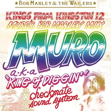 Kings From Kingston 12 - Muro's Bob Marley Mix