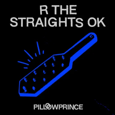 R the Straights OK by Pillowprince - album cover