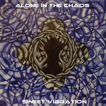 Sweet Vibration by Alone in the Chaos - album cover