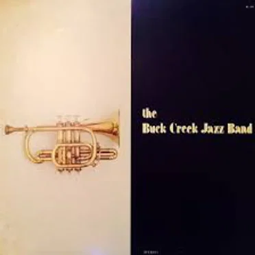 Buck Creek Jazz Band by Buck Creek Jazz Band - album cover