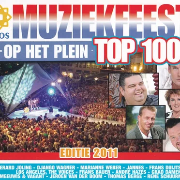 Muziekfeest op het Plein Top 100, editie 2011 by Various Artists - album cover