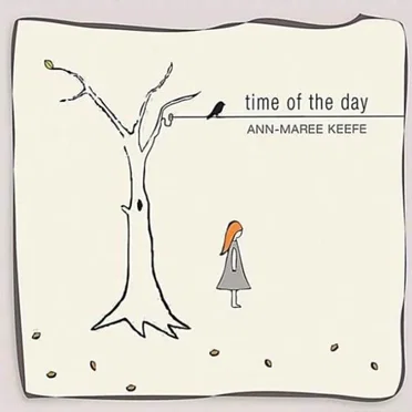Time of the Day by Ann-Maree Keefe - album cover